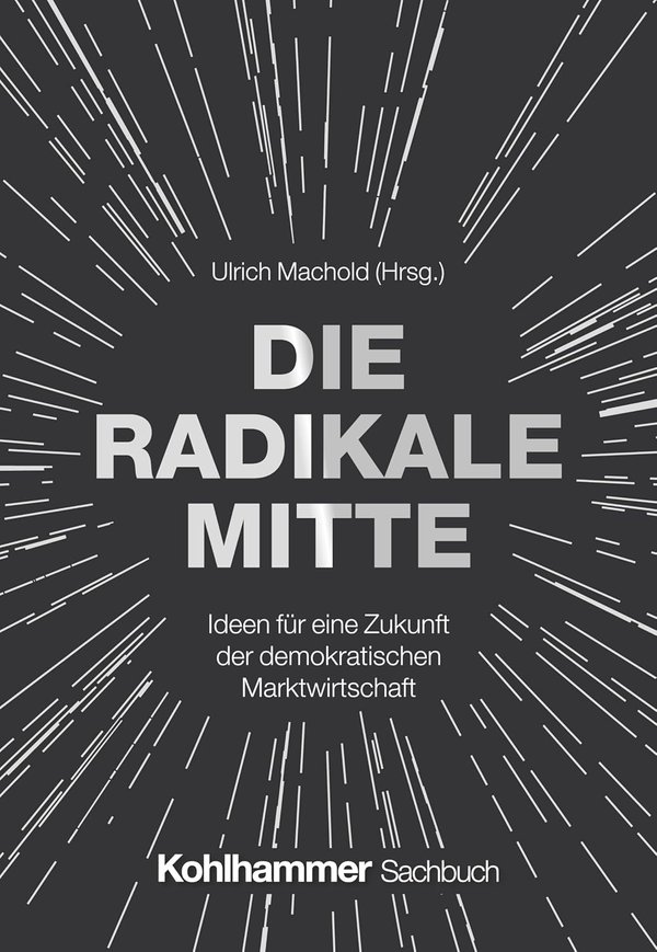 Cover: Die Radikale Mitte